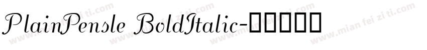 PlainPensle BoldItalic字体转换